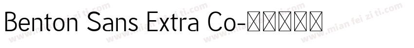 Benton Sans Extra Co字体转换